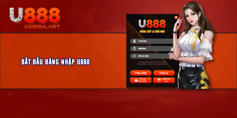 Bắt đầu đăng nhập U888